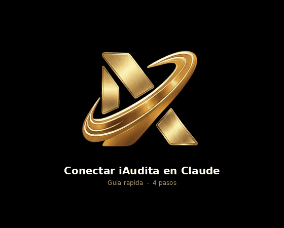 C&oacute;mo conectar iAudita MCP en Claude AI - Gu&iacute;a paso a paso